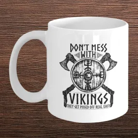 Don't Mess With Vikings White Mug