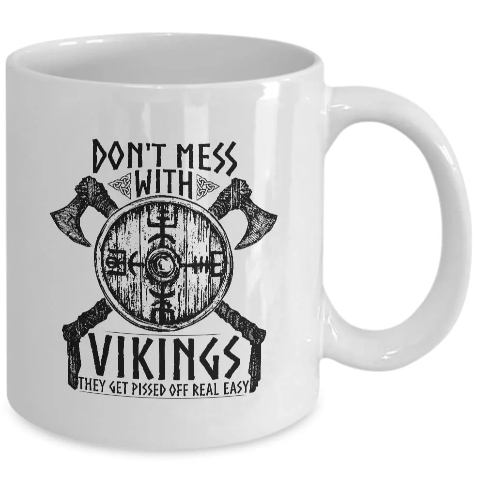 Don't Mess With Vikings White Mug