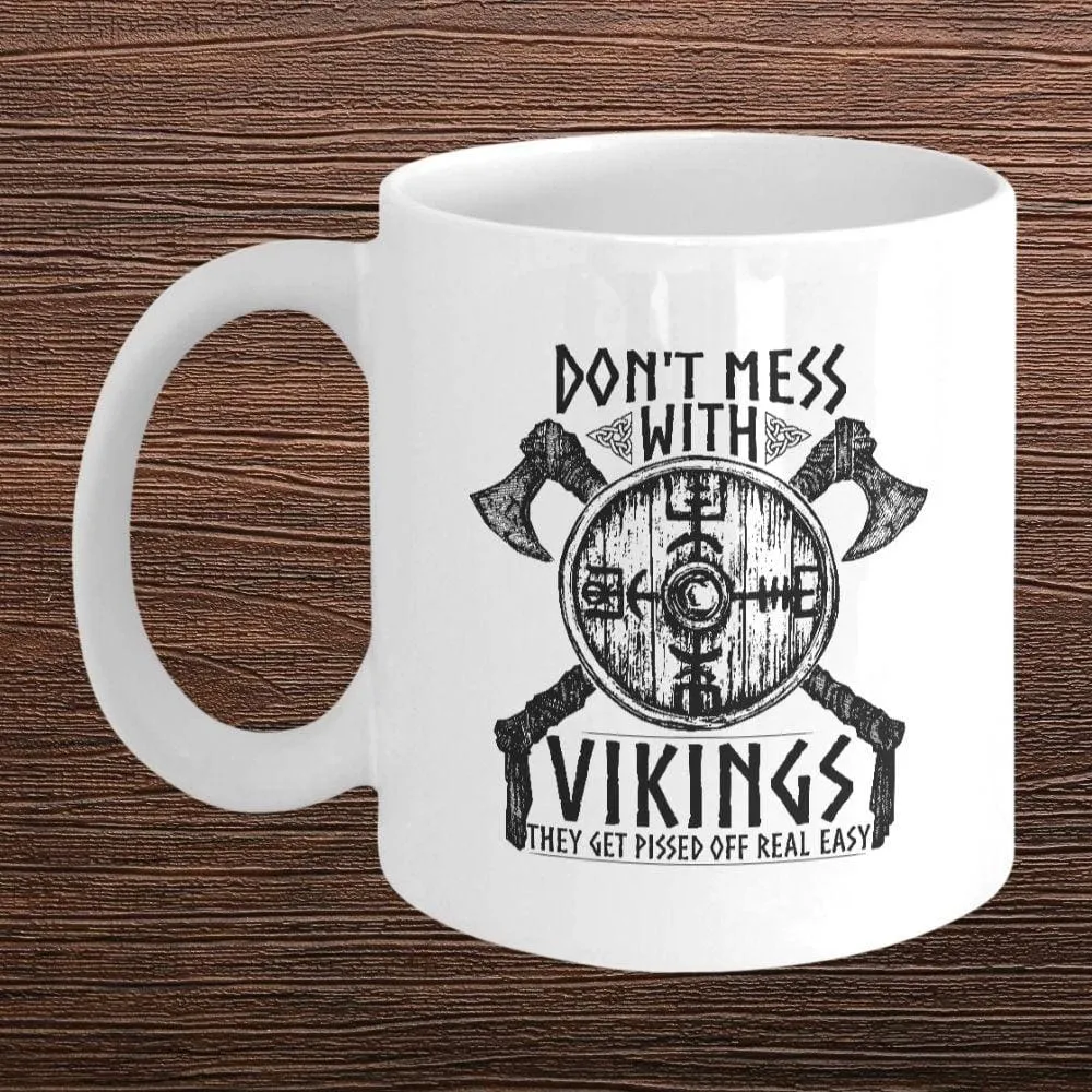 Don't Mess With Vikings White Mug