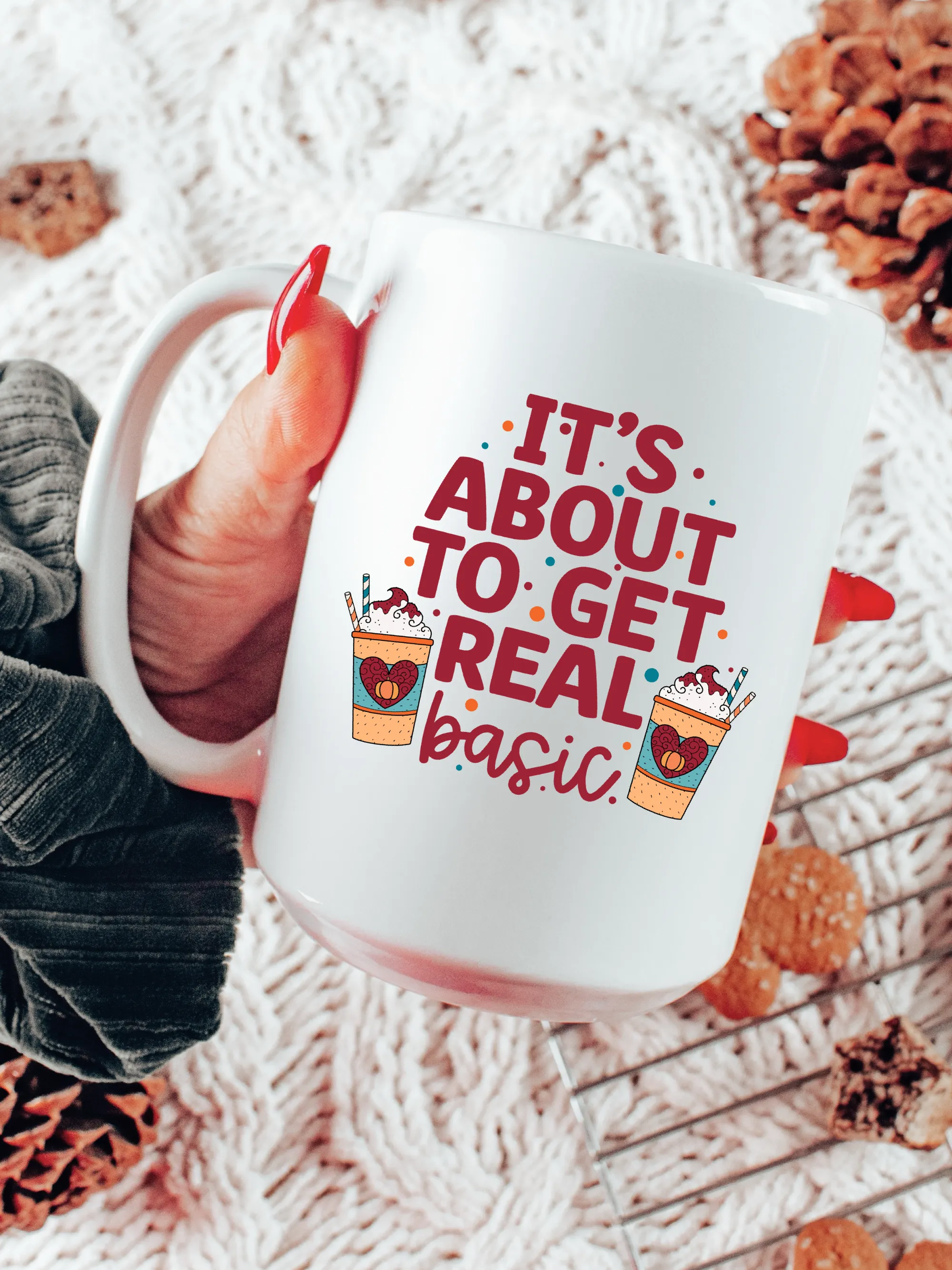 It's About To Get Real Basic Mug